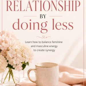 How to Improve Your Relationship by Doing Less Ebook Cover